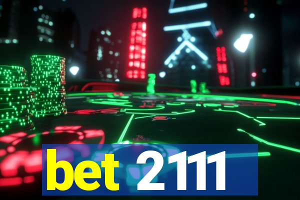 bet 2111